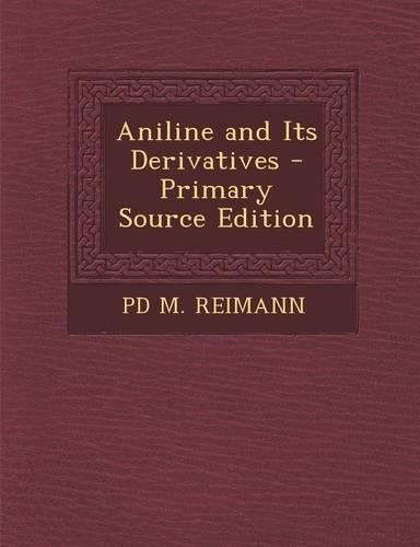 Aniline and Its Derivatives