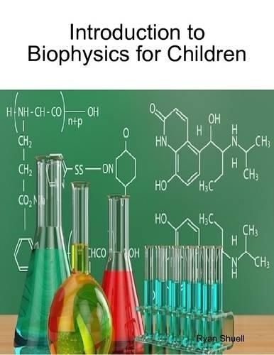 Introduction to Biophysics for Children