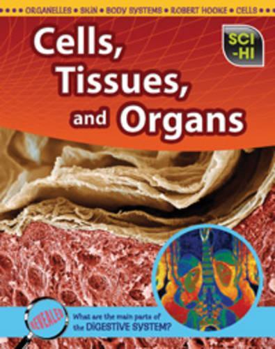 Cells, Tissues and Organs