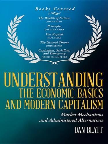 Understanding the Economic Basics and Modern Capitalism