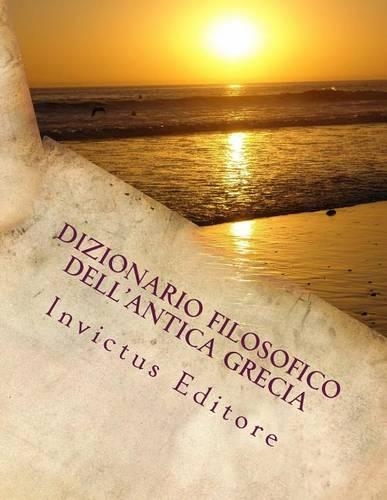 Dizionario Filosofico Dell'antica Grecia