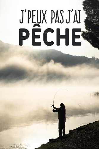 J'peux pas j'ai pêche