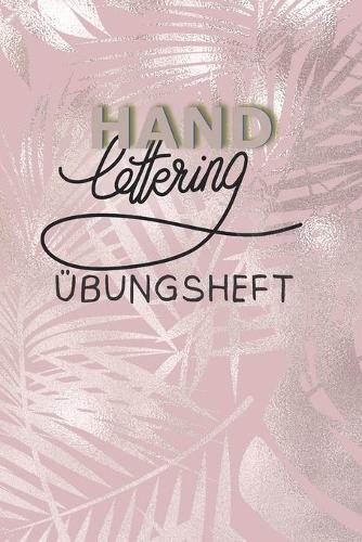 Handlettering: Übungsheft