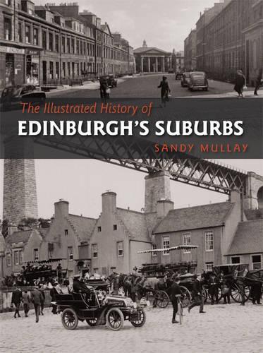 The Illustrated History of Edinburgh's Suburbs