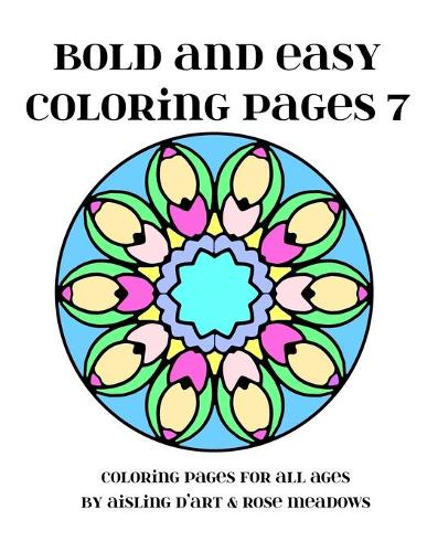 Bold and Easy Coloring Pages 7: A Coloring Book for All Ages(7 Bold and Easy Coloring Pages)