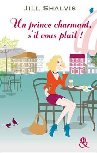 Un Prince Charmant, S'Il Vous Plait !