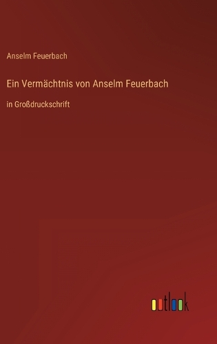 Ein Vermächtnis von Anselm Feuerbach