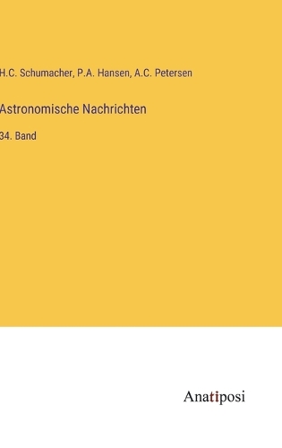 Astronomische Nachrichten: 34. Band