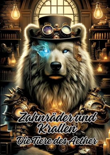Zahnräder und Krallen: Die Tiere des Aether