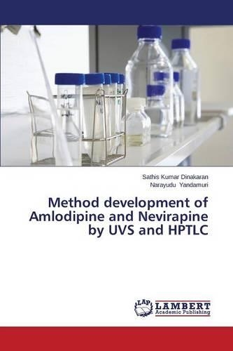 Method development of Amlodipine and Nevirapine by UVS and HPTLC