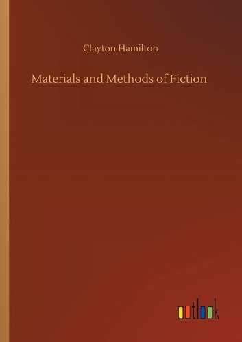 Materials and Methods of Fiction