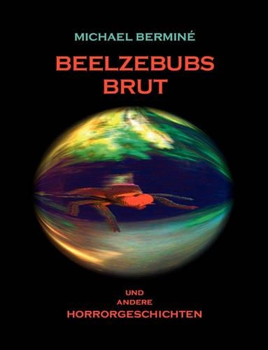 Beelzebubs Brut: (German)