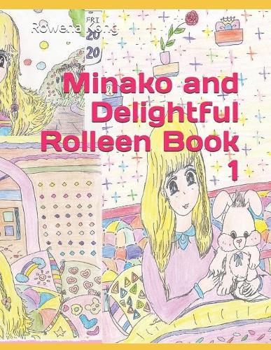 Minako and Delightful Rolleen Book 1