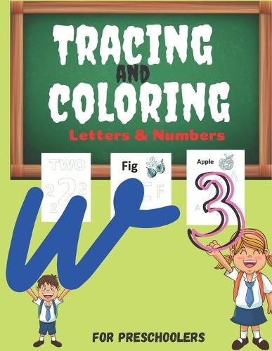 Tracing and coloring Letters & Numbers for Preschoolers