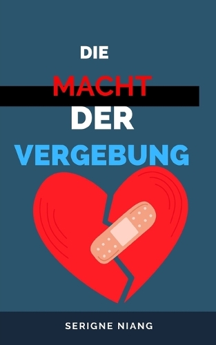 Die Macht der Vergebung