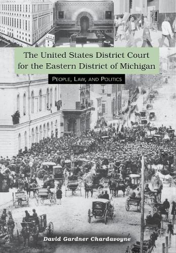 The United States District Court for the Eastern District of Michigan