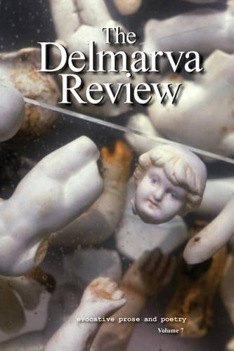 The Delmarva Review: Volume 7(English)