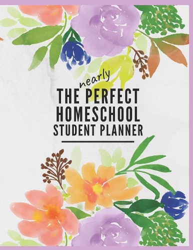 The Nearly Perfect Homeschool Student