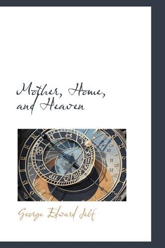 Mother, Home, and Heaven