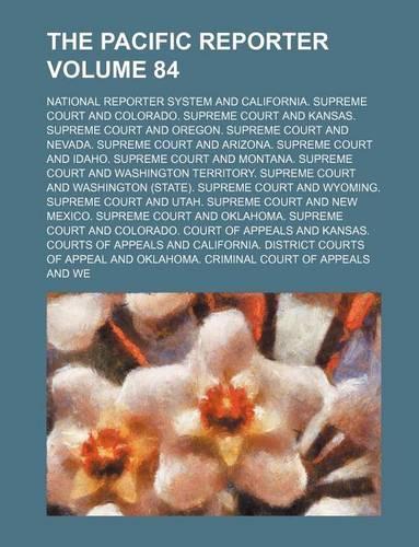 The Pacific Reporter Volume 84