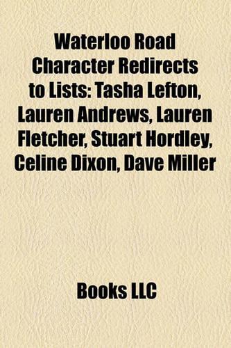 Waterloo Road Character Redirects to Lists