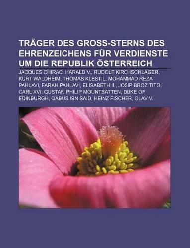 Trager Des Gross-Sterns Des Ehrenzeichens Fur Verdienste Um Die Republik Osterreich