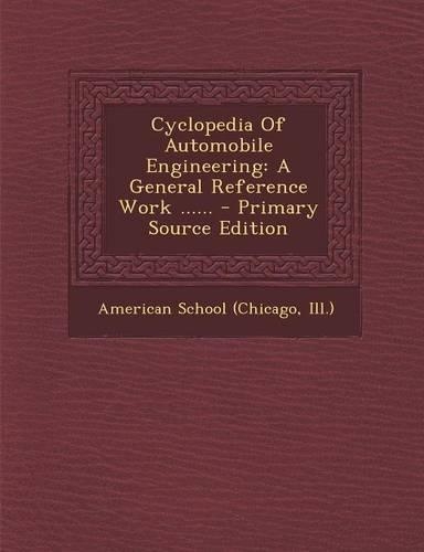 Cyclopedia of Automobile Engineering