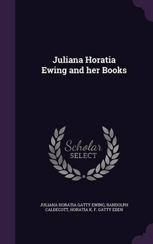 Juliana Horatia Ewing and her Books