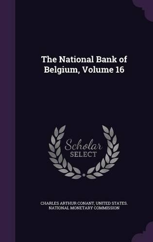 The National Bank of Belgium, Volume 16