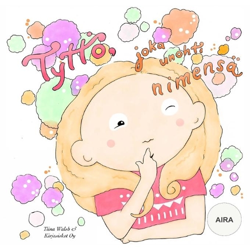 Tyttö, joka unohti nimensä AIRA