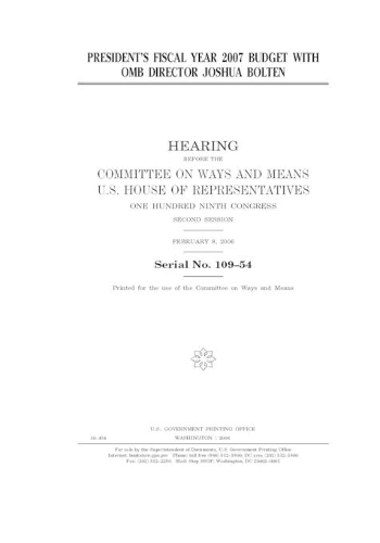 President's fiscal year 2007 budget with OMB Director Joshua Bolten