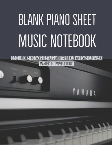 Blank Piano Sheet Music Notebook