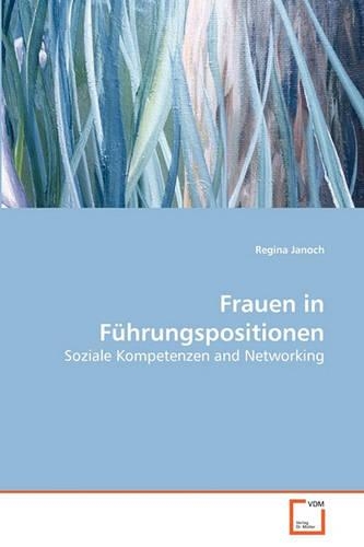 Frauen in Führungspositionen: (German)