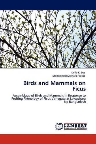 Birds and Mammals on Ficus: (English)