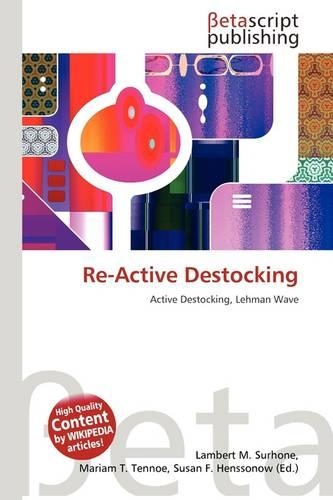 Re-Active Destocking