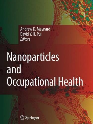 Nanoparticles and Occupational Health