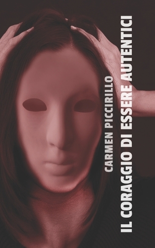 Il Coraggio Di Essere Autentici