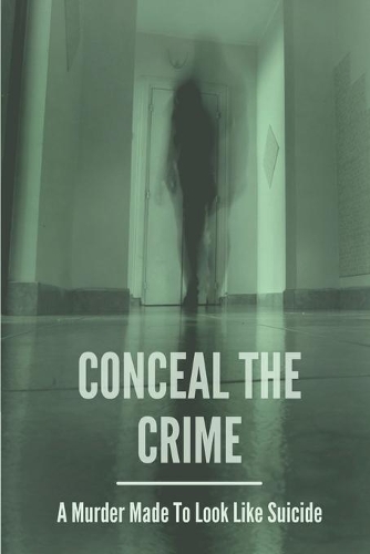 Conceal The Crime