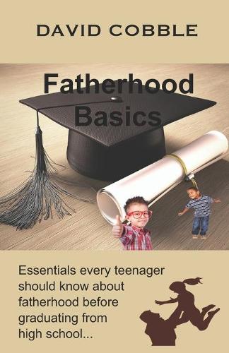 Fatherhood Basics