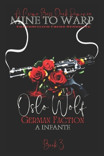 Mine to Warp: German Faction; Oslo Wolf(3 The Concilium Crime Syndicate)