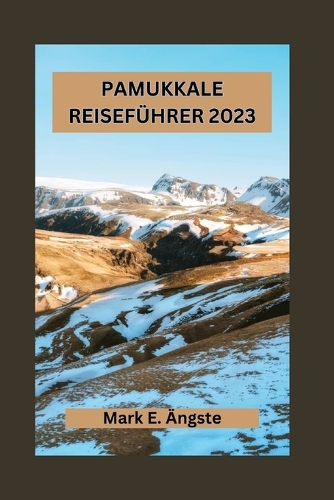Pamukkale Reiseführer 2023