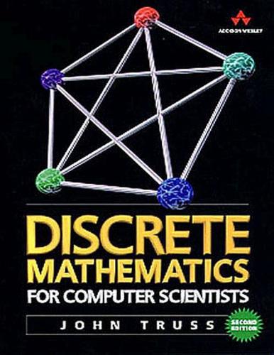 Discrete Mathematics for Computer Scientists: (International Computer Science Series)
