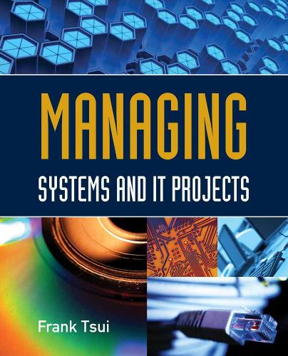 Managing Systems And IT Projects