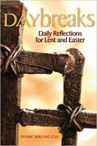 Daybreaks: Daily Reflections for Lent and Easter