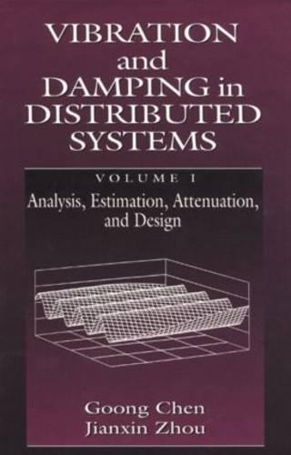 Vibration and Damping in Distributed Systems, Volume I: (11 Studies in Advanced Mathematics)