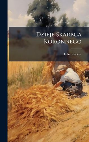 Dzieje Skarbca Koronnego