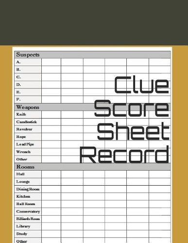 Clue Score Sheet Record: Clue Score Sheet Record - Clue Scoresheet - Clue Game Sheets - Clue Classic Score Sheet Book - Clue Scoring Game Record - Clue Score Card