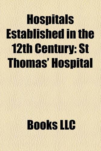 Hospitals Established in the 12th Century