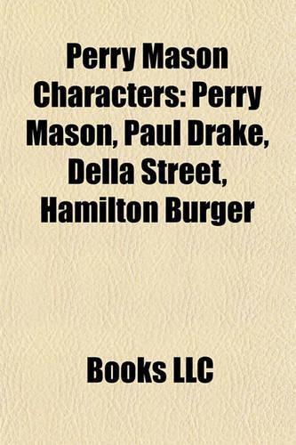 Perry Mason Characters: Perry Mason, Paul Drake, Della Street, Hamilton Burger(English)