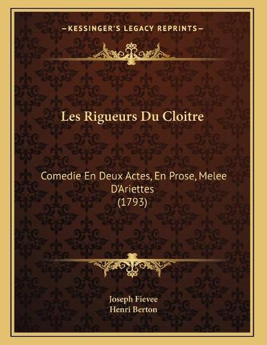 Les Rigueurs Du Cloitre